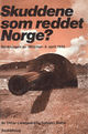 Omslagsbilde:Skuddene som reddet Norge? : senkningen av "Blycher" 9.april 1940