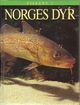 Omslagsbilde:Norges dyr : : Fiskene
