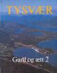 Omslagsbilde:Tysvær : Gard og ætt : 2. Tysvær sokn