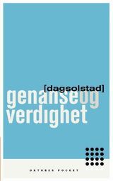"Genanse og verdighet : roman"