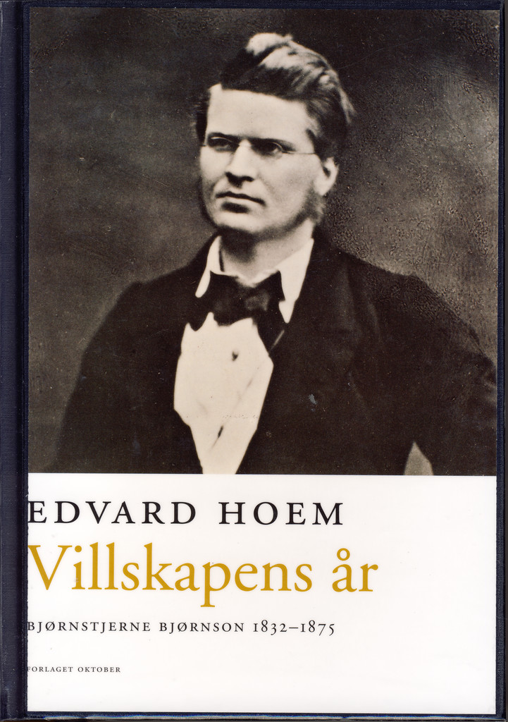 Villskapens år (1) - Bjørnstjerne Bjørnson : 1832-1875