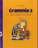 Omslagsbilde:Grammie 3 : engelsk grammatikk med oppgaver