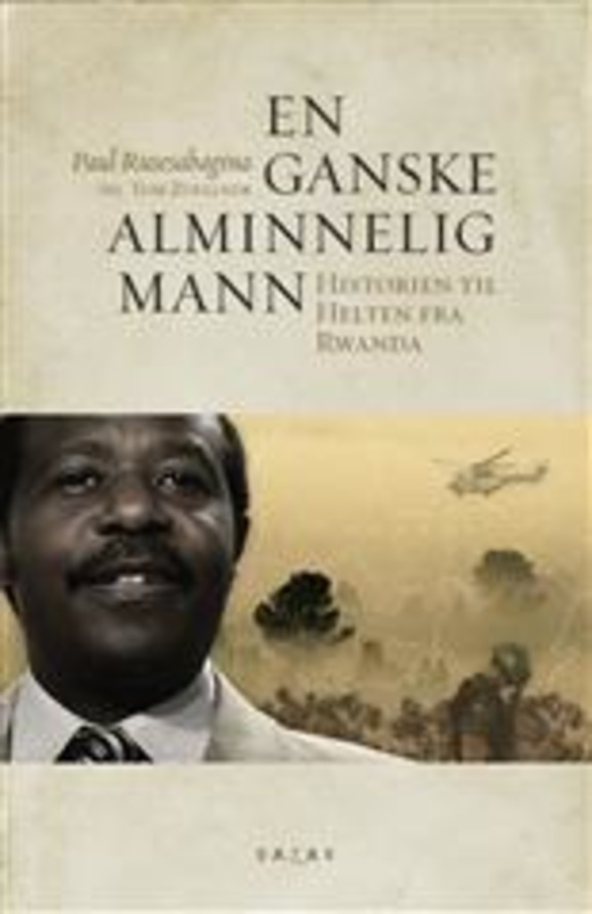 En ganske alminnelig mann - historien til helten fra Rwanda