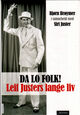 Cover photo:Da lo folk! : Leif Justers lange liv