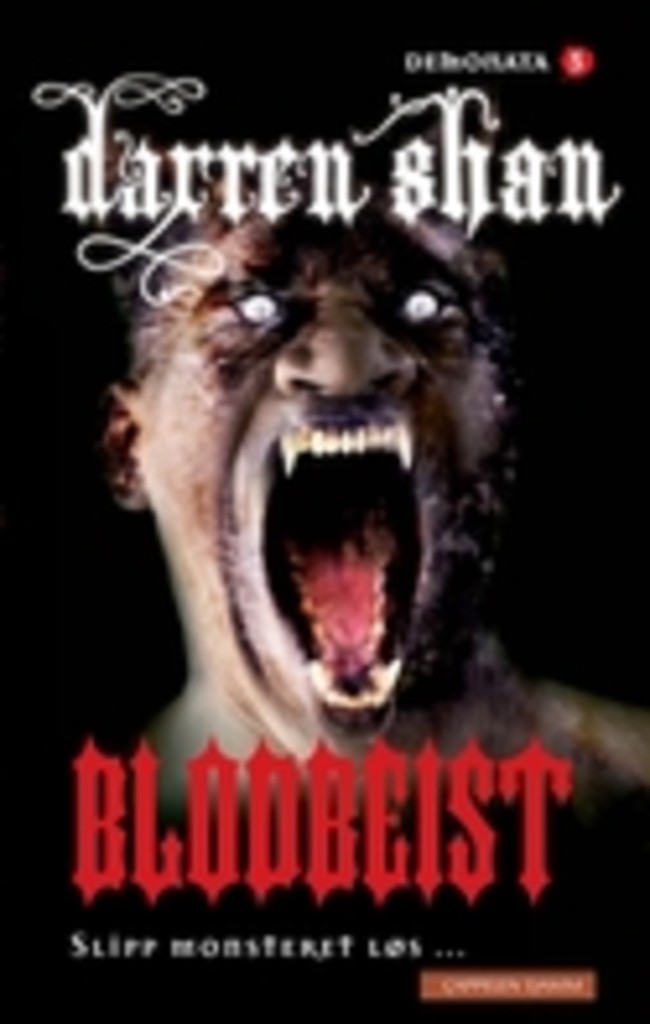 Blodbeist (5) - Slipp monsteret løs