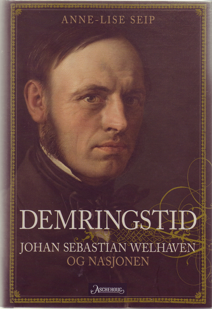 Demringstid - Johan Sebastian Welhaven og nasjonen