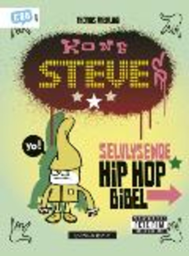 Kong Steves selvlysende hip hop-bibel