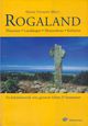 Omslagsbilde:Rogaland : historien, landskapet, menneskene, kulturen : en kulturhistorisk reise gjennom fylkets 27 kommuner