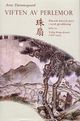 Omslagsbilde:Viften av perlemor : klassisk kinesisk poesi i norsk gjendiktning . Tredje samling, tredje bind del I . Tidlig Ming-dynasti (1368-1435)