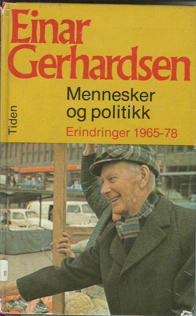 Mennesker og politikk - bind 5 : erindringer 1965-78