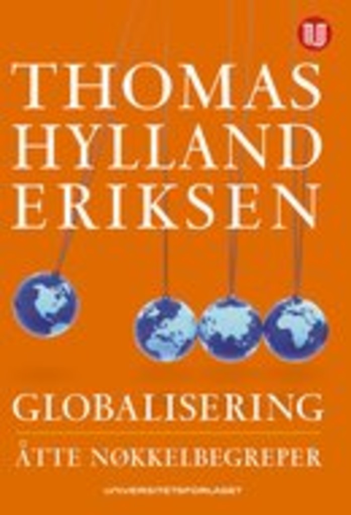 Globalisering : åtte nøkkelbegreper