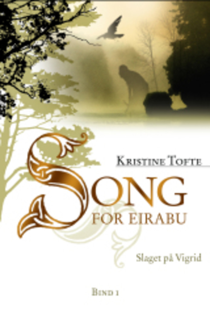 Song for Eirabu - Slaget på Vigrid : Bok 1