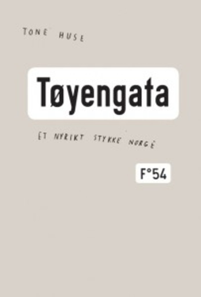 Tøyengata - et nyrikt stykke Norge