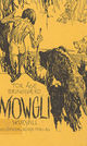 Omslagsbilde:Mowgli : fritt etter Kiplings Jungelboken