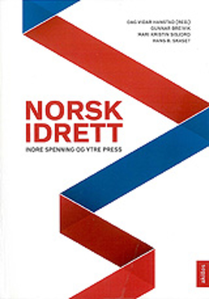 Norsk idrett - indre spenning og ytre press