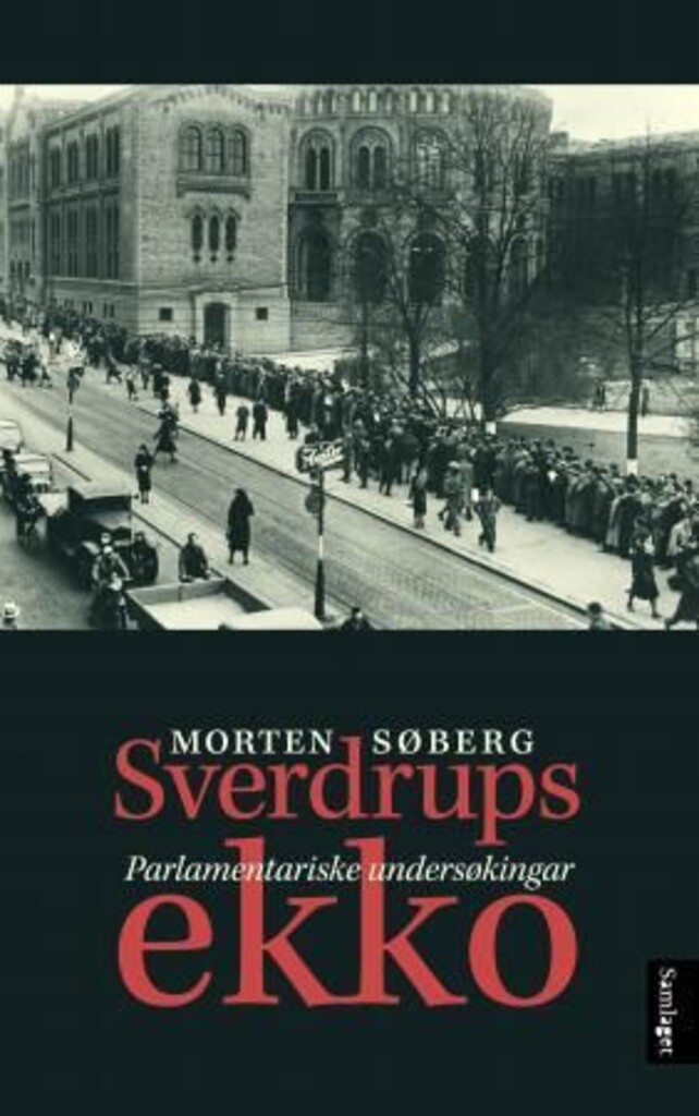 Sverdrups ekko : parlamentariske undersøkingar : essay