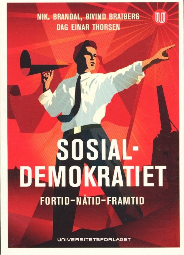 Sosialdemokratiet : fortid, nåtid, framtid