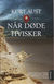 Omslagsbilde:Når døde hvisker : kriminalroman