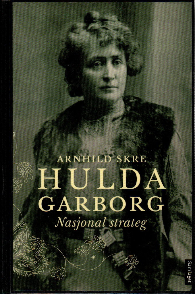 Hulda Garborg - nasjonal strateg