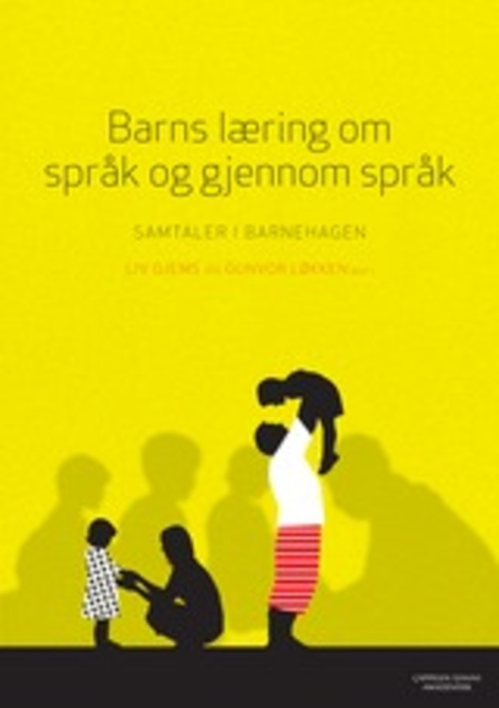 Barns læring om språk og gjennom språk - samtaler i barnehagen