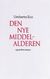 Omslagsbilde:Den nye middelalderen og andre essays