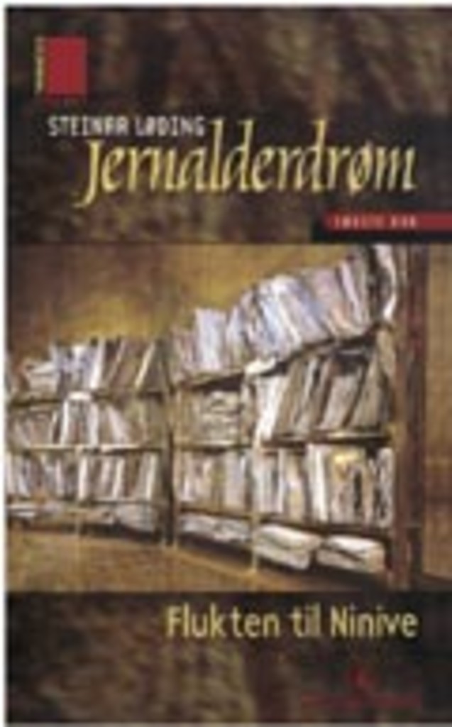 Jernalderdrøm . Første bok . Flukten til Ninive