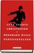Omslagsbilde:Bernhard Hvals forsnakkelser : roman