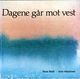 Cover photo:Dagene går mot vest
