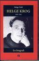Omslagsbilde:Helge Krog : 1889-1962 : en biografi