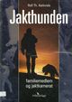Cover photo:Jakthunden : familiemedlem og jaktkamerat