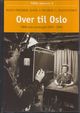 Omslagsbilde:Over til Oslo : NRK som monopol 1945-1981