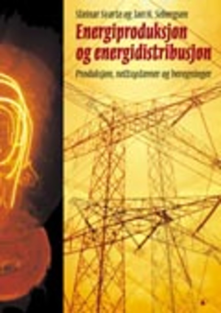 Energiproduksjon og energidistribusjon - produksjon, nettsystemer og beregninger