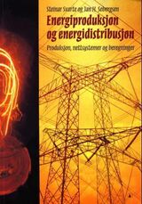 "Energiproduksjon og energidistribusjon : produksjon, nettsystemer og beregninger"