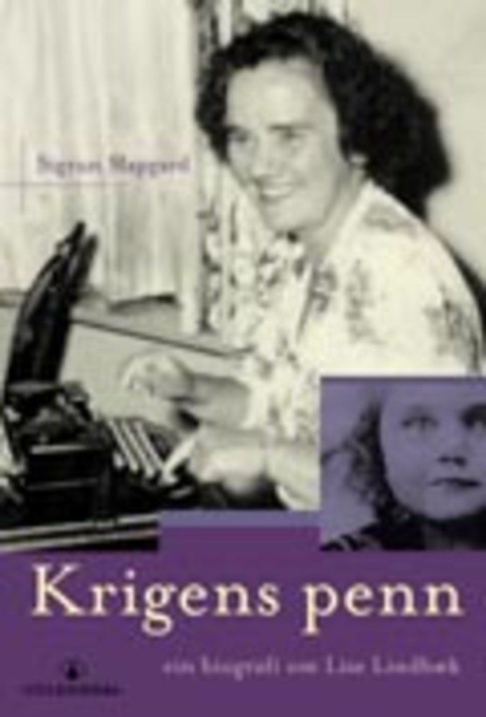 Krigens penn : ein biografi om Lise Lindbæk