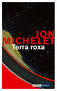 Omslagsbilde:Terra Roxa : roman