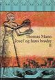 Omslagsbilde:Josef og hans brødre . Annen roman . Den unge Josef