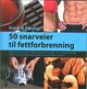 Cover photo:50 snarveier til fettforbrenning