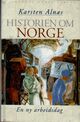 Omslagsbilde:Historien om Norge . [4] . En ny arbeidsdag