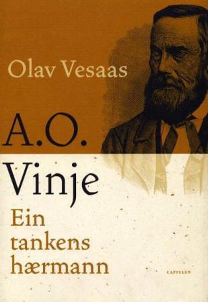 A.O. Vinje : ein tankens hærmann