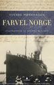 Cover photo:Farvel Norge : utvandringen til Amerika 1825-1975