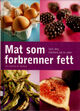 Cover photo:Mat som forbrenner fett = : Fat-burner foods