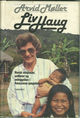 Cover photo:Liv Haug : norsk misjonær, ordfører og anleggsbas i Amazonas-jungelen