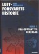 Omslagsbilde:Luftforsvarets historie : bind 1 : fra opptakt til nederlag (juni 1912 - juni 1940)