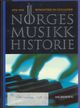 Cover photo:Norges musikkhistorie . [Bind 3] . 1870-1910 : Romantikk og gullalder