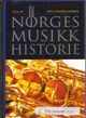 Omslagsbilde:Norges musikkhistorie . [Bind 4] . 1914-50 : Inn i mediealderen