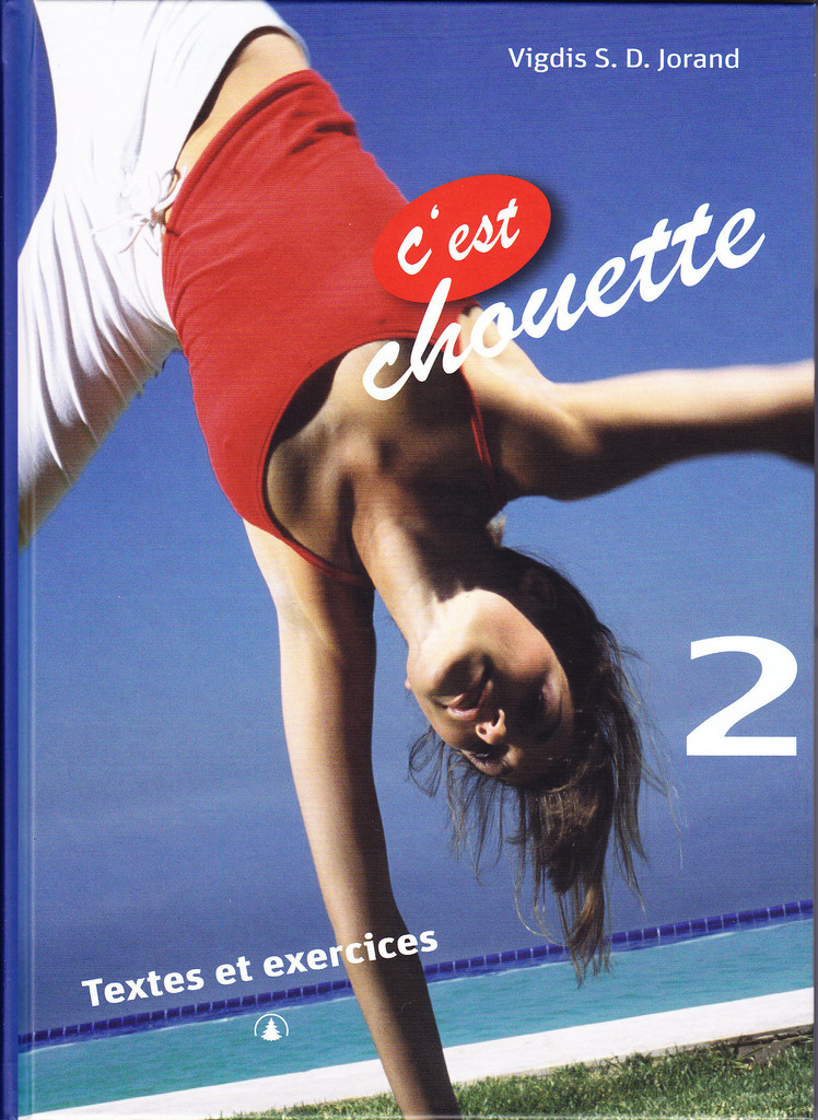 Bilde for C'est chouette 2 - Textes et exercices: Fransk for ungdomstrinnet