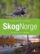 Omslagsbilde:SkogNorge . [B. 3] . Fra Rogaland til Finnmark