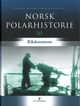 Omslagsbilde:Norsk polarhistorie . 3 . Rikdommene