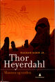 Cover photo:Thor Heyerdahl . [Bind 2] . Mannen og verden