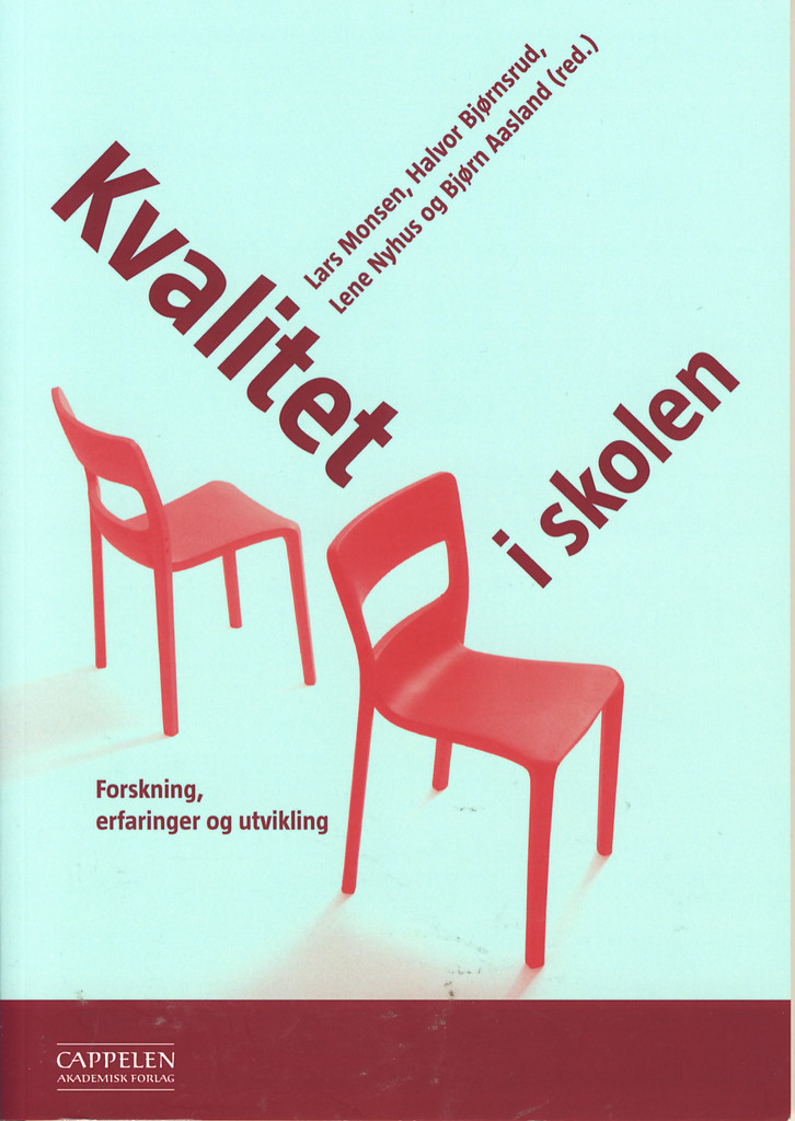 Kvalitet i skolen : forskning, erfaringer og utvikling